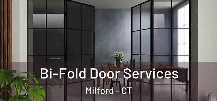 Bi-Fold Door Services Milford - CT