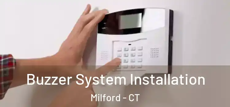 Buzzer System Installation Milford - CT