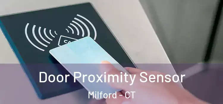  Door Proximity Sensor Milford - CT