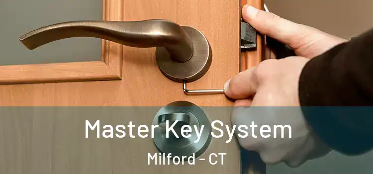Master Key System Milford - CT
