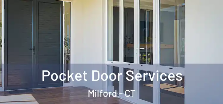  Pocket Door Services Milford - CT