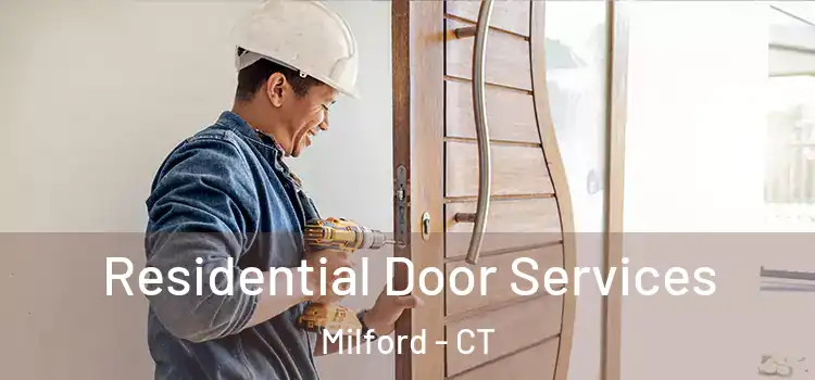 Residential Door Services Milford - CT
