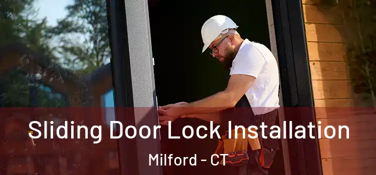  Sliding Door Lock Installation Milford - CT