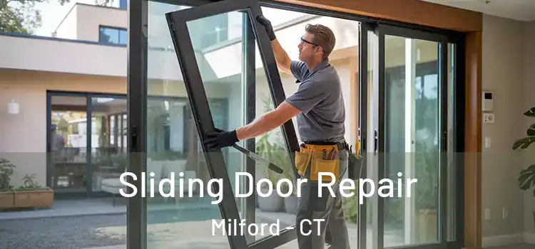 Sliding Door Repair Milford - CT