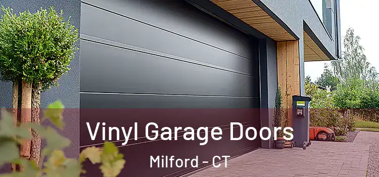  Vinyl Garage Doors Milford - CT